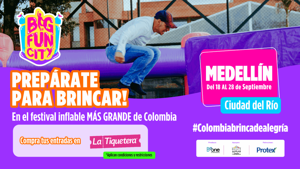 Prepárate para disfrutar del Big Fun City en Medellín